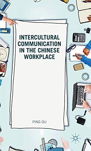 Cover for Intercultural Communication in the Chinese Workplace