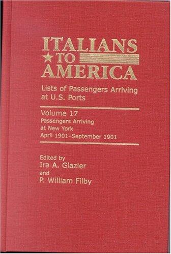 Cover for Italians to America, Volume 17 April 1901-September 1901