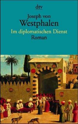 Cover for Im diplomatischen Dienst. Roman.