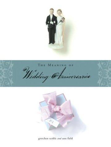Cover for The Meaning of Wedding Anniversaries
