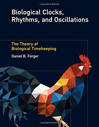 Cover for Biological Clocks, Rhythms, and Oscillations