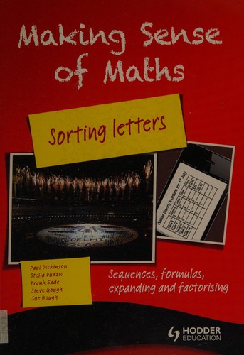 Cover for Making Sense Of Maths Sorting Letters Sequences Formulas Expanding And Factorising
