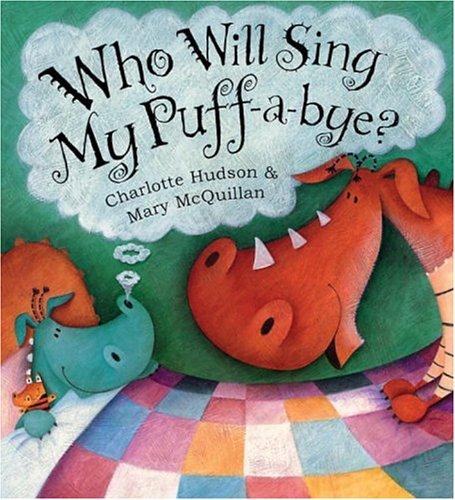 Cover for Who Will Sing My Puff-a-Bye?