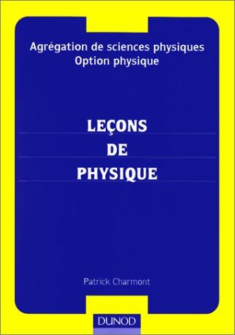 Cover for Agrégation de sciences physiques, option physique, leçons de physique