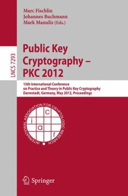 Cover for Public Key Cryptography  PKC 2012
            
                Lecture Notes in Computer Science