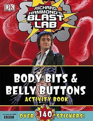 Cover for Richard Hammonds Blast Lab Body Bits Belly Buttons Activity Book