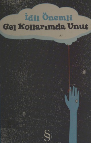 Cover for Gel kollarımda unut