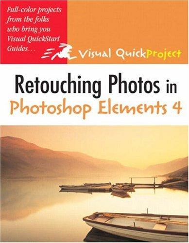 Cover for Retouching Photos in Photoshop Elements 4