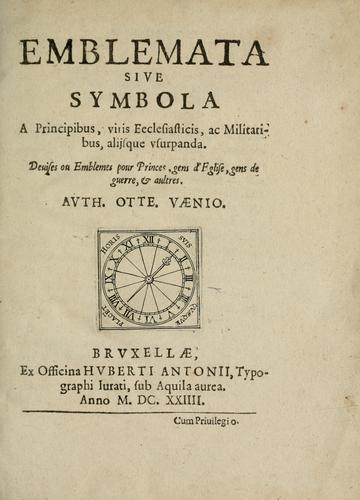 Cover for Emblemata, sive, Symbola a principibus, viris eeclesiasticis [sic] ac militaribus aliisque vsurpanda