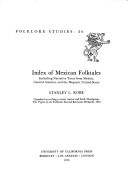 Cover for Index of Mexican folktales, including narrative texts from Mexico, Central America, and the Hispanic United States