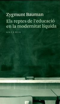 Cover for Els reptes de l'educació en la modernitat líquida