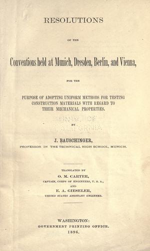 Cover for Resolutions of the conventions held at Munich, Dresden, Berlin and Vienna for the purpose of adopting uniform methods for testing construction materials with regard to their mechanical properties.