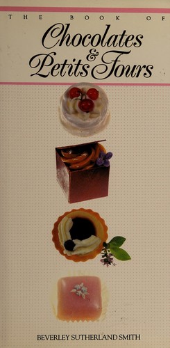 Cover for The book of chocolates & petits fours