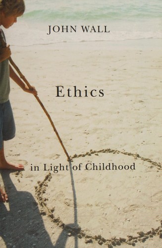 Cover for Ethics in light of childhood