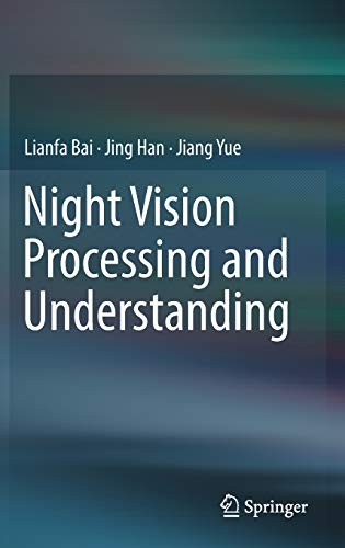 Cover for Night Vision Processing and Understanding