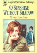Cover for No Sunshine Without Shadow