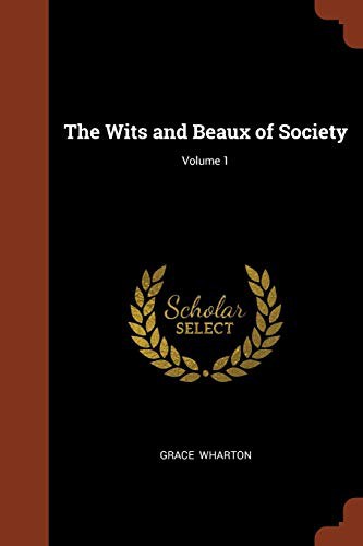 Cover for The Wits and Beaux of Society; Volume 1