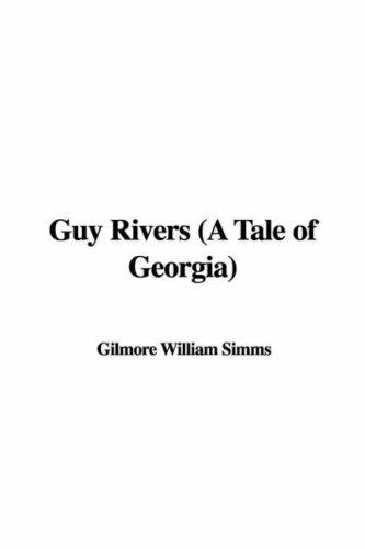 Cover for Guy Rivers (A Tale of Georgia)