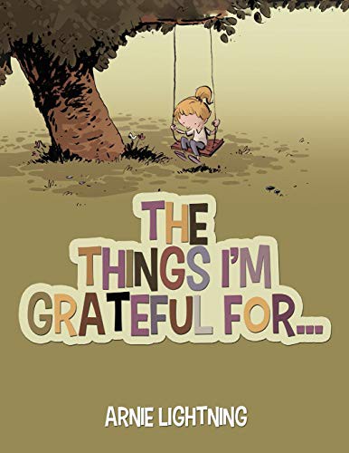 Cover for The Things I'm Grateful For...
