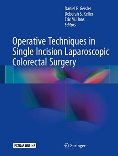 Cover for Operative Techniques in Single Incision Laparoscopic Colorectal Surgery