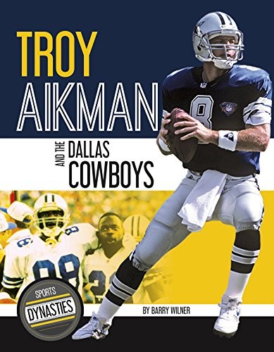 Cover for Troy Aikman and the Dallas Cowboys
