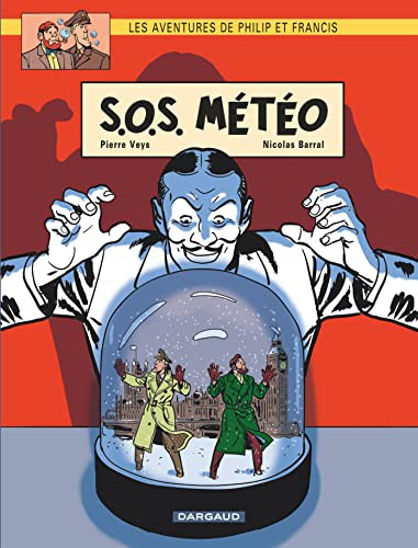 Cover for Les Aventures de Philip et Francis - Tome 3 - S.O.S. Météo