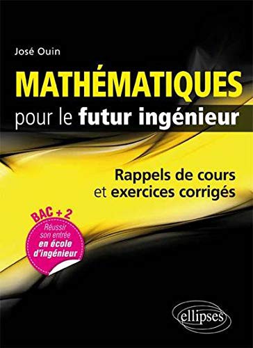Cover for Mathématiques pour le futur ingénieur - Rappels de cours & exercices corrigés
