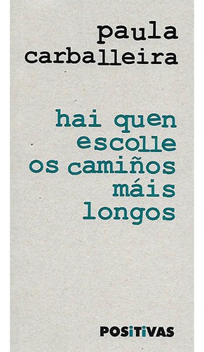 Cover for hai quen escolle os camiños máis longos