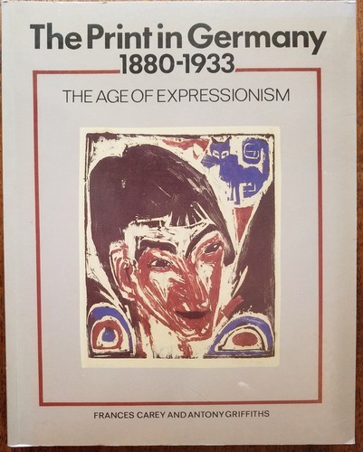 Cover for The print in Germany 1880-1993: The age of expressionism