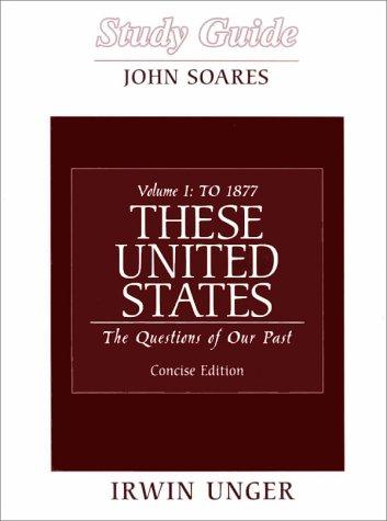 Cover for These United States the Questions of Our Past