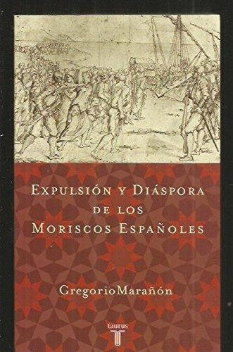 Cover for EXPULSION Y DIÁSPORA DE LOS MORISCOS ESPAÑOLES