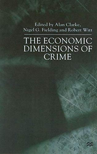 Cover for The Economic Dimensions of Crime