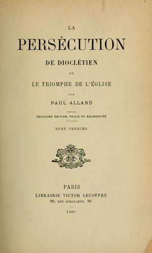 Cover for La persécution de Dioclétien et le triomphe de l' église