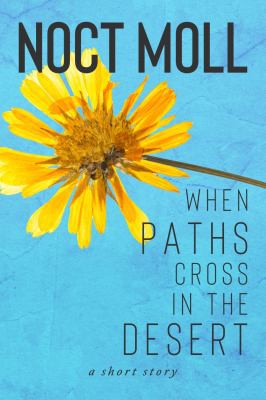 Cover for When Paths Cross in the Desert