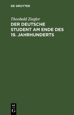 Cover for Deutsche Student Am Ende des 19. Jahrhunderts