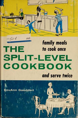 Cover for The split-level cookbook