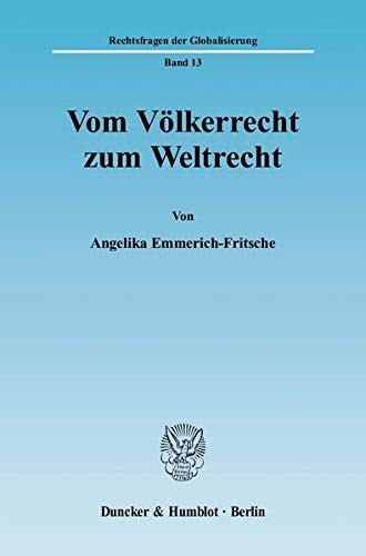 Cover for Vom Völkerrecht zum Weltrecht