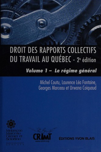 Cover for Droit des rapports collectifs du travail au Québec