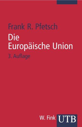 Cover for Die Europäische Union. Eine Einführung. Geschichte, Institutionen, Prozesse