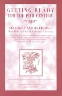 Cover for Getting Ready for the Nineteenth Century: Strategies and Solutions for Rare Book and Special Collections Librarians 