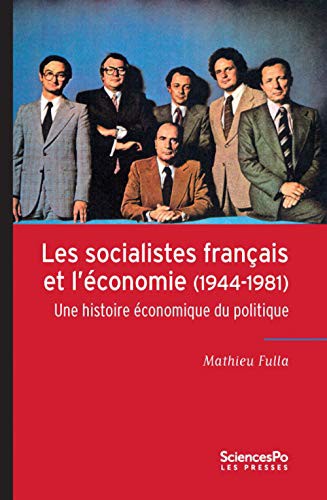 Cover for Les Socialistes français et l'économie  - Une his