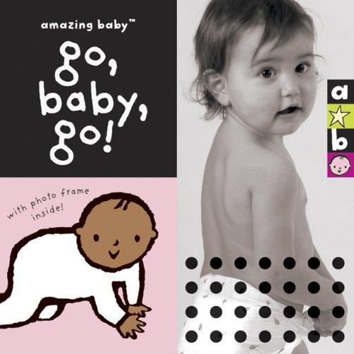 Cover for Amazing Baby Go, Baby, Go! (Amazing Baby)