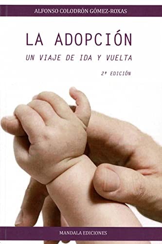 Cover for La adopción, un viaje de ida y vuelta