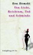Cover for Von Liebe, Reichtum, Tod und Schminke