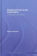 Cover for Russia and Iran in the Great Game