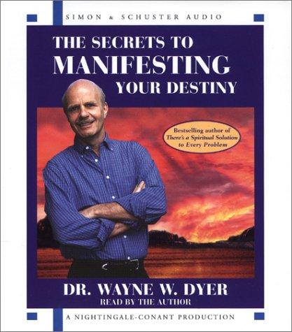 Cover for The Secrets to Manifesting Your Destiny