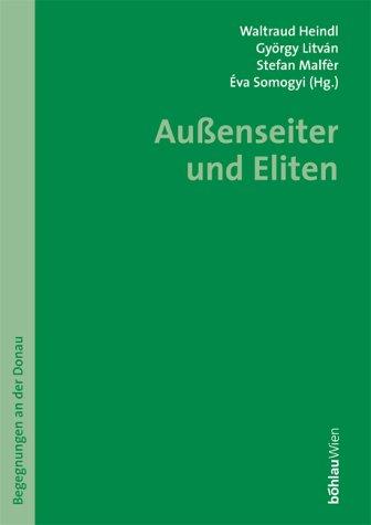 Cover for Eliten und Aussenseiter in Österreich und Ungarn