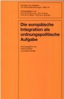 Cover for Die Europäische Integration als ordnungspolitische Aufgabe