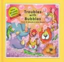 Cover for Troubles with Bubbles