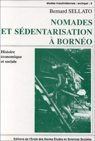 Cover for Nomades et sédentarisation à Bornéo